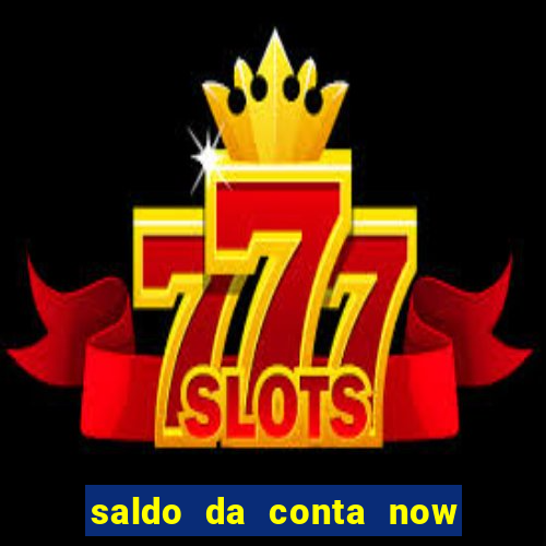 saldo da conta now big win